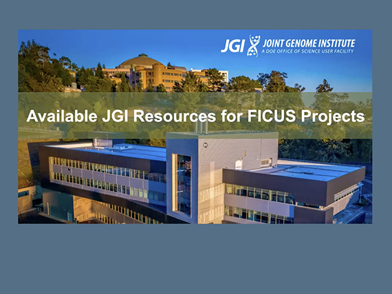 IGB building in foreground with title overlay reading "Available JGI resources for FICUS products"